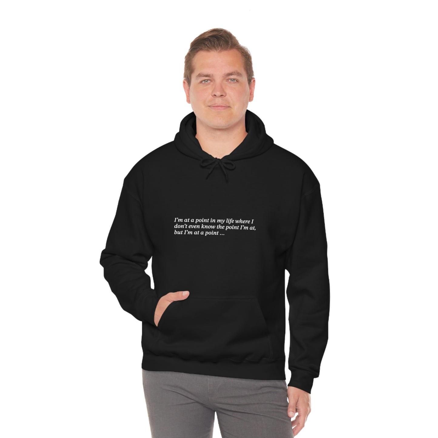 I'm at a point ... Unisex Heavy Blend™ Hooded Sweatshirt
