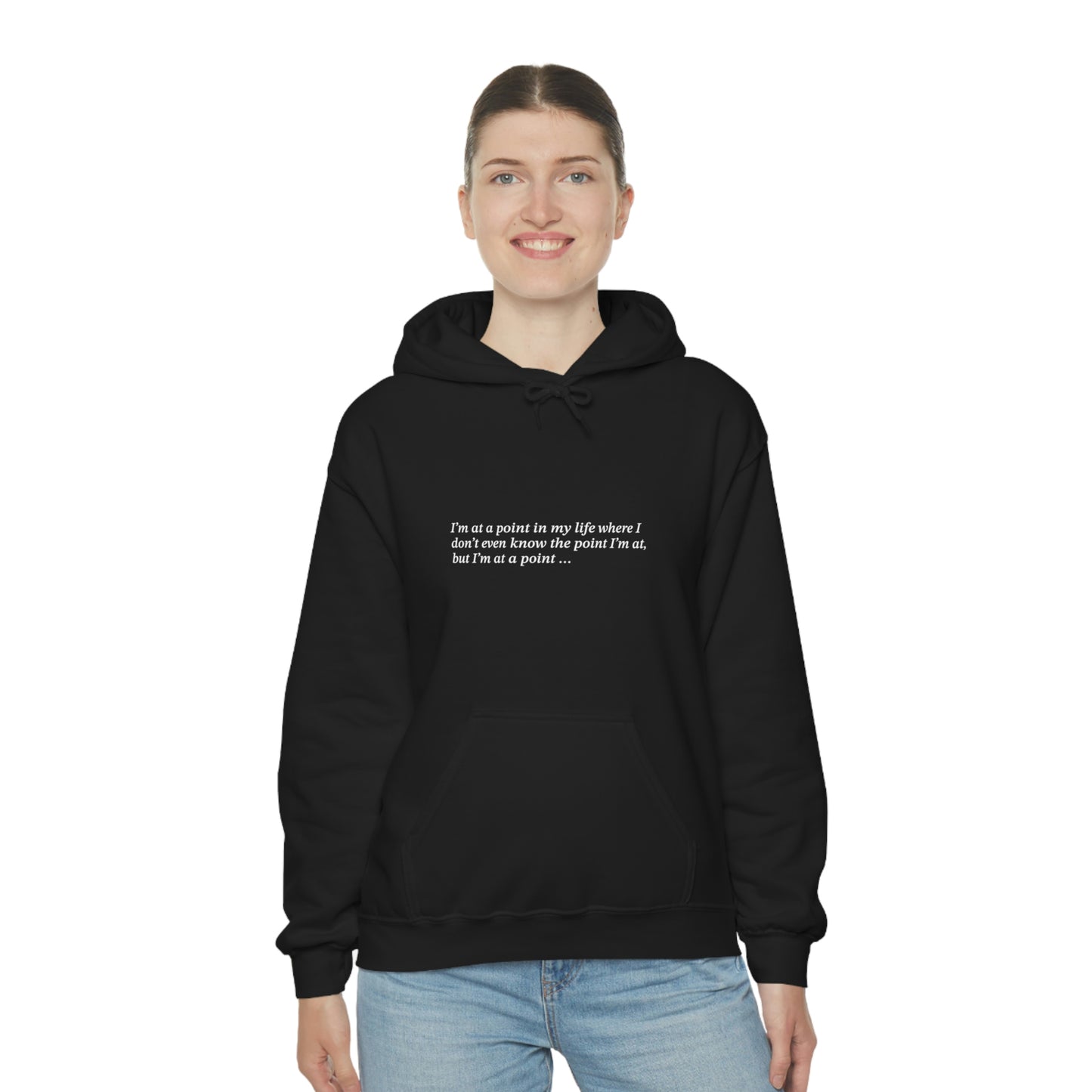 I'm at a point ... Unisex Heavy Blend™ Hooded Sweatshirt